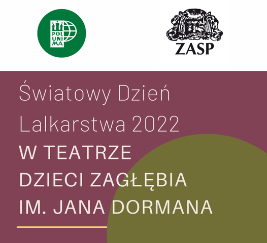 Światowy Dzień Lalkarstwie 2022 w Teatrze Dzieci Zagłębia im. Jana Dormana w Będzinie!